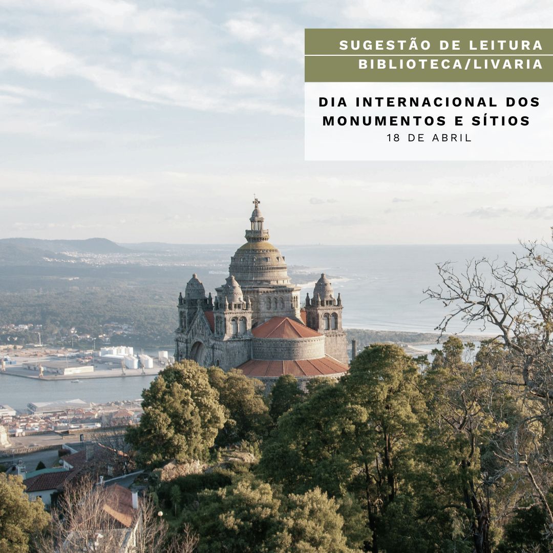 Dia Internacional dos Monumentos e Sítios | OA - Notícias